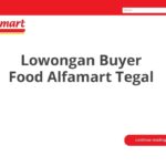 Lowongan Buyer Food Alfamart Tegal