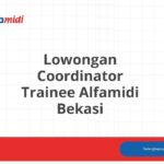 Lowongan Coordinator Trainee Alfamidi Bekasi