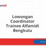 Lowongan Coordinator Trainee Alfamidi Bengkulu