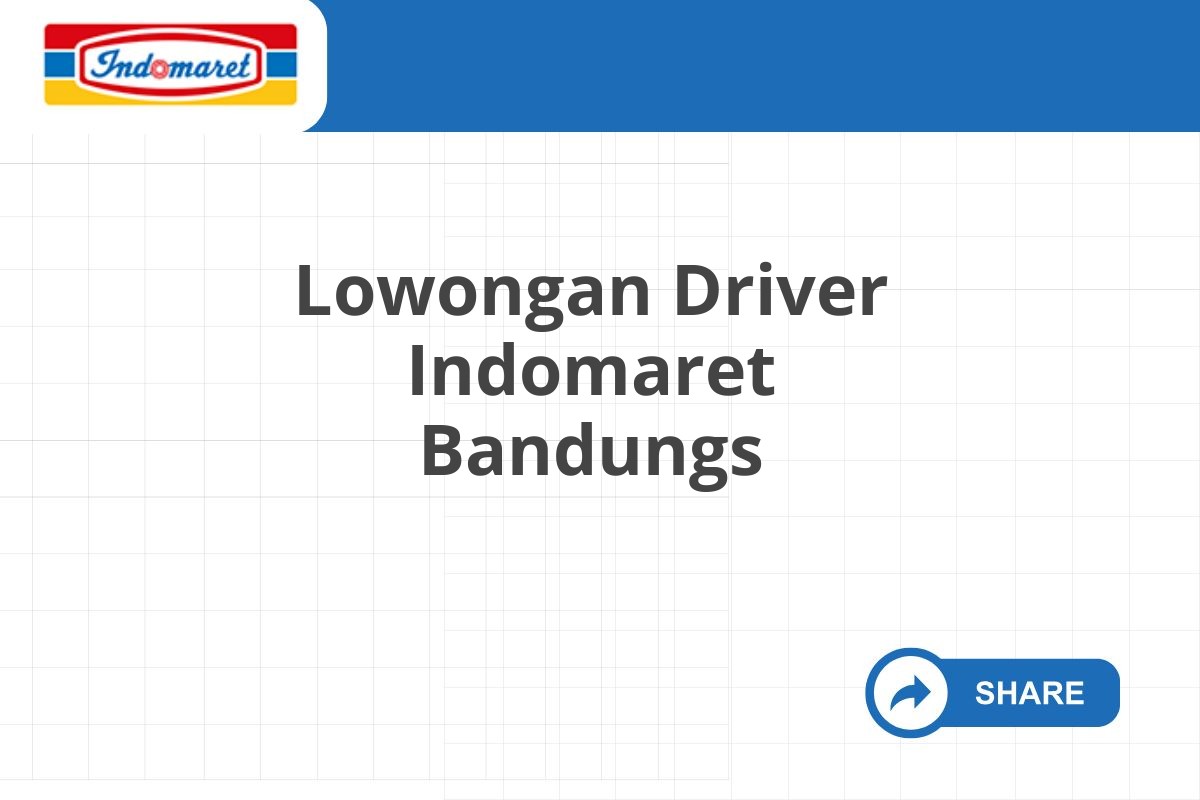 Lowongan Driver Indomaret Bandungs