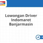 Lowongan Driver Indomaret Banjarmasin