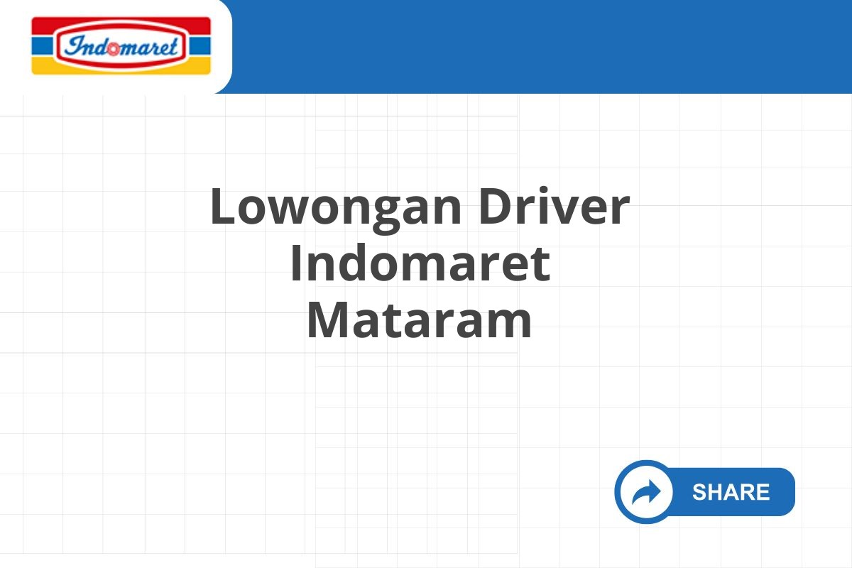 Lowongan Driver Indomaret Mataram