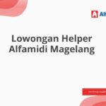 Lowongan Helper Alfamidi Magelang