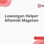 Lowongan Helper Alfamidi Magetan