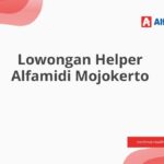 Lowongan Helper Alfamidi Mojokerto