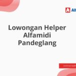 Lowongan Helper Alfamidi Pandeglang