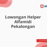 Lowongan Helper Alfamidi Pekalongan