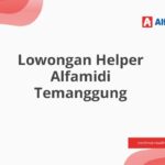 Lowongan Helper Alfamidi Temanggung