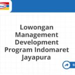 Lowongan Management Development Program Indomaret Jayapura