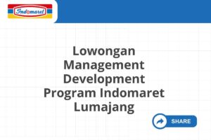 Lowongan Management Development Program Indomaret Lumajang