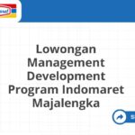 Lowongan Management Development Program Indomaret Majalengka