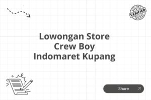 Lowongan Store Crew Boy Indomaret Kupang