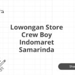 Lowongan Store Crew Boy Indomaret Samarinda