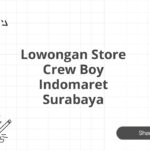 Lowongan Store Crew Boy Indomaret Surabaya