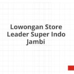 Lowongan Store Leader Super Indo Jambi