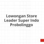 Lowongan Store Leader Super Indo Probolinggo