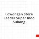 Lowongan Store Leader Super Indo Subang