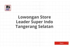 Lowongan Store Leader Super Indo Tangerang Selatan