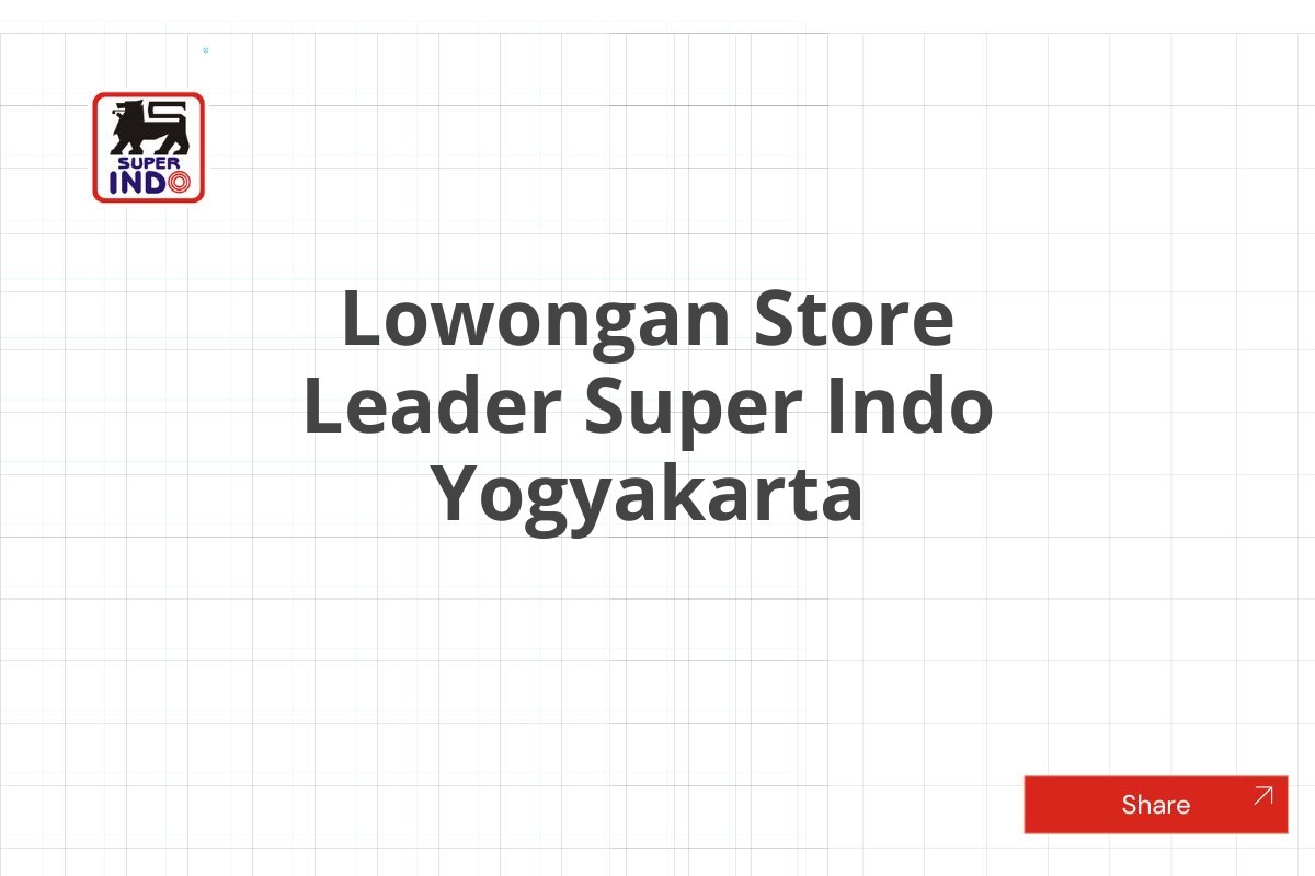 Lowongan Store Leader Super Indo Yogyakarta