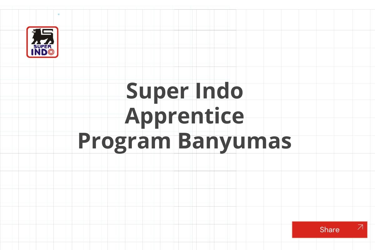 Super Indo Apprentice Program Banyumas