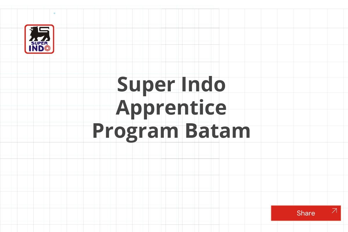 Super Indo Apprentice Program Batam