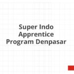 Super Indo Apprentice Program Denpasar