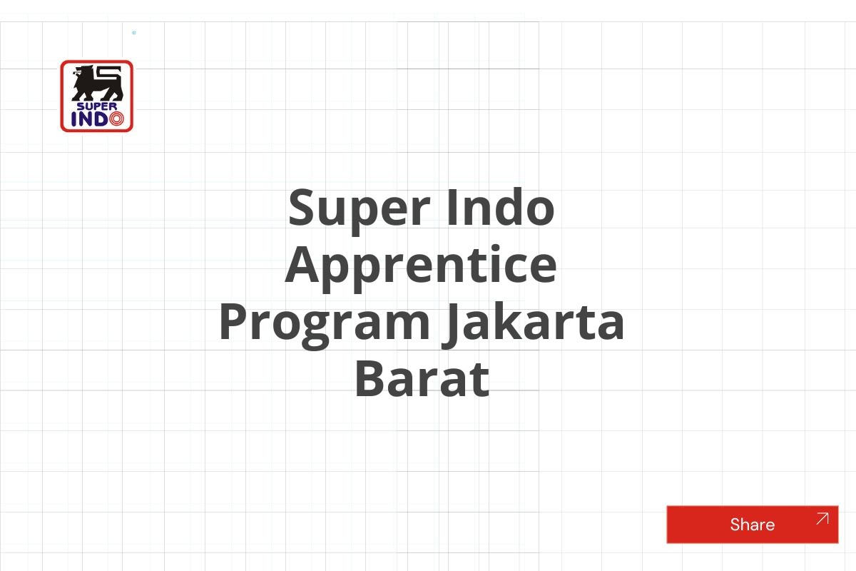 Super Indo Apprentice Program Jakarta Barat