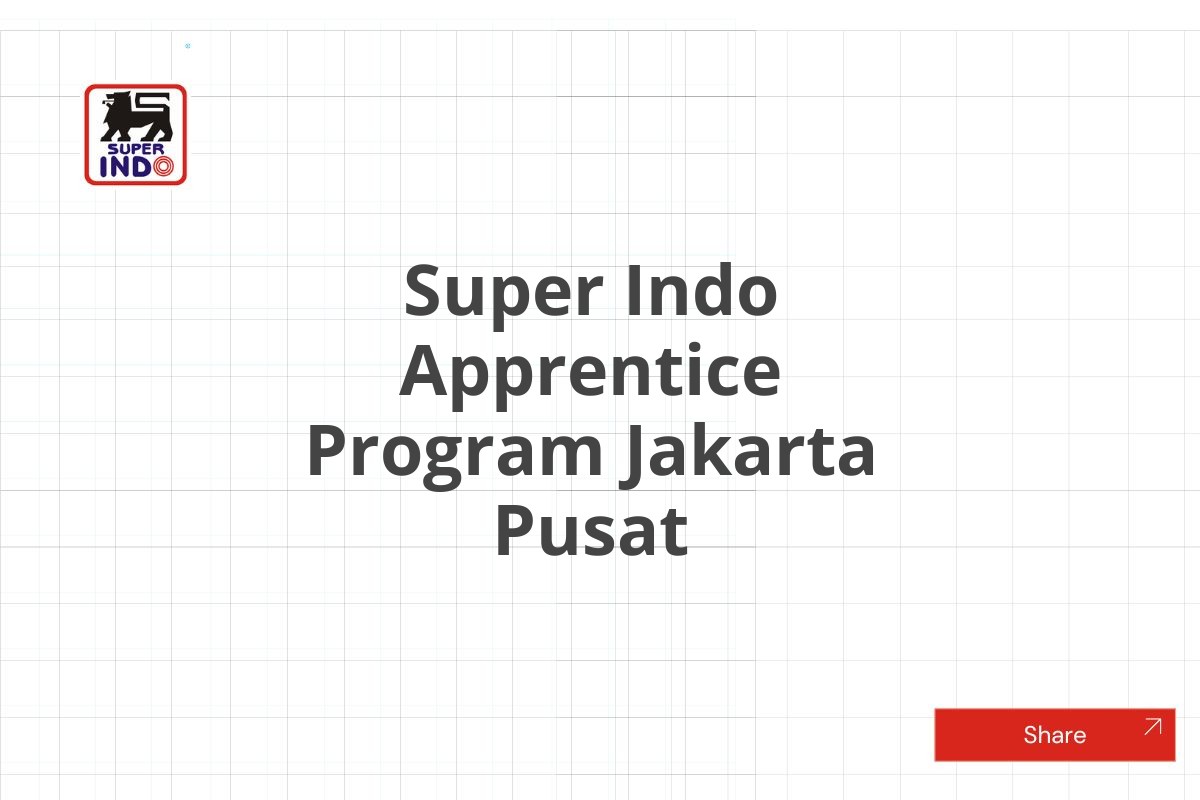 Super Indo Apprentice Program Jakarta Pusat