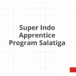 Super Indo Apprentice Program Salatiga