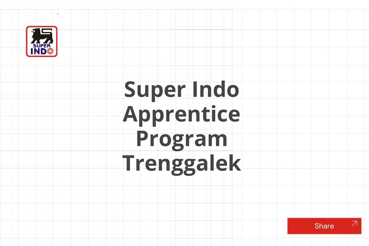 Super Indo Apprentice Program Trenggalek