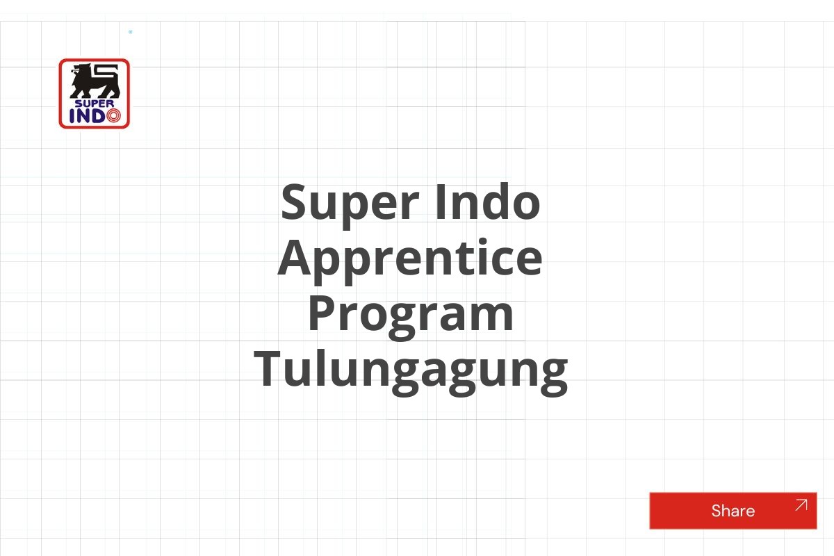 Super Indo Apprentice Program Tulungagung